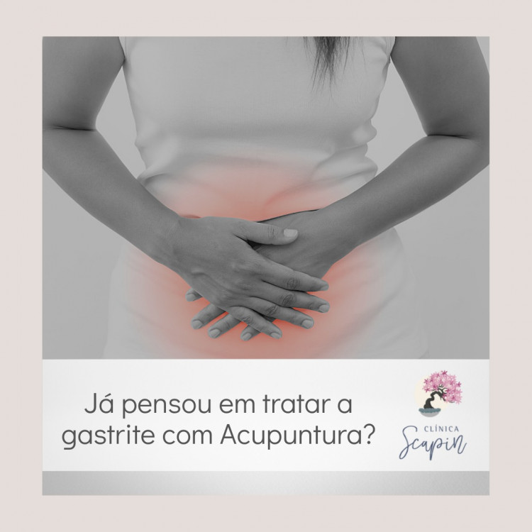 J pensou em tratar gastrite com Acupuntura?